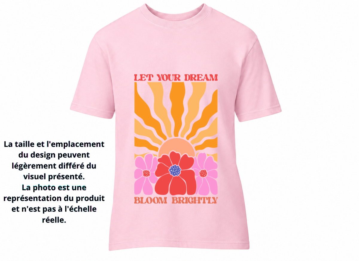 Let your dream bloom brightly
